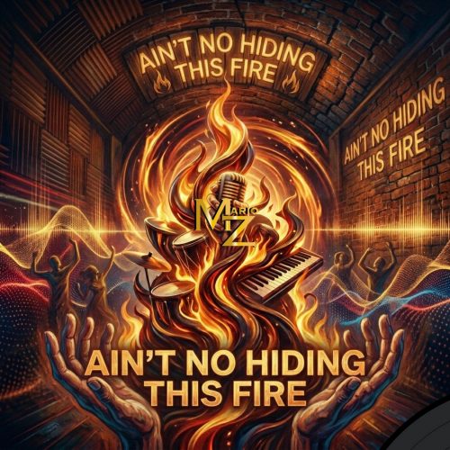 Ain’t No Hiding This Fire